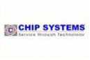 Chip Systems